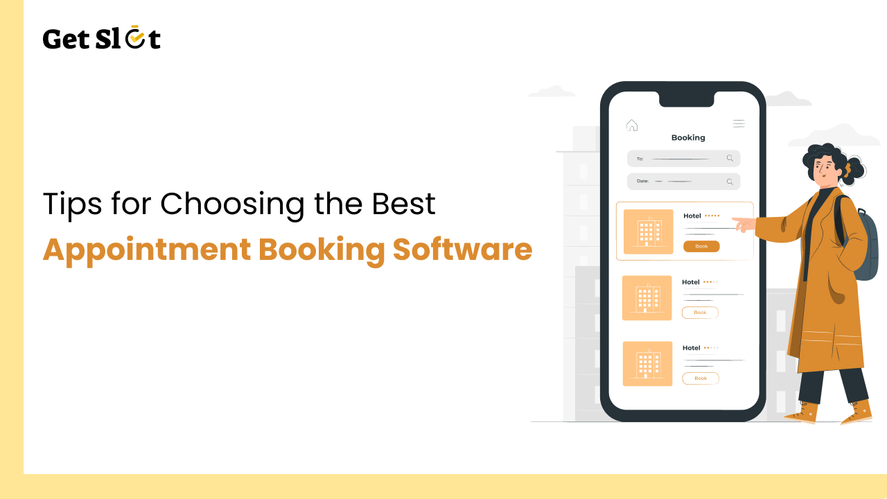 Tips for Choosing the Best Appointment Booking Software