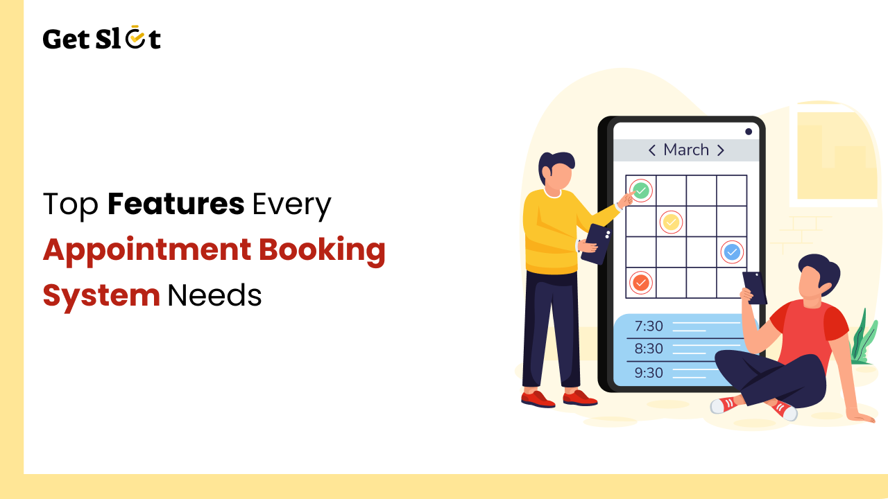 Top Features Every Appointment Booking System Needs