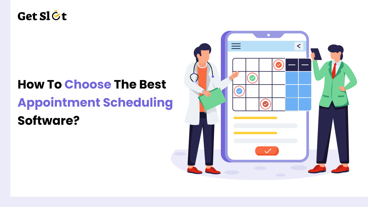 How to choose the best appointment scheduling software