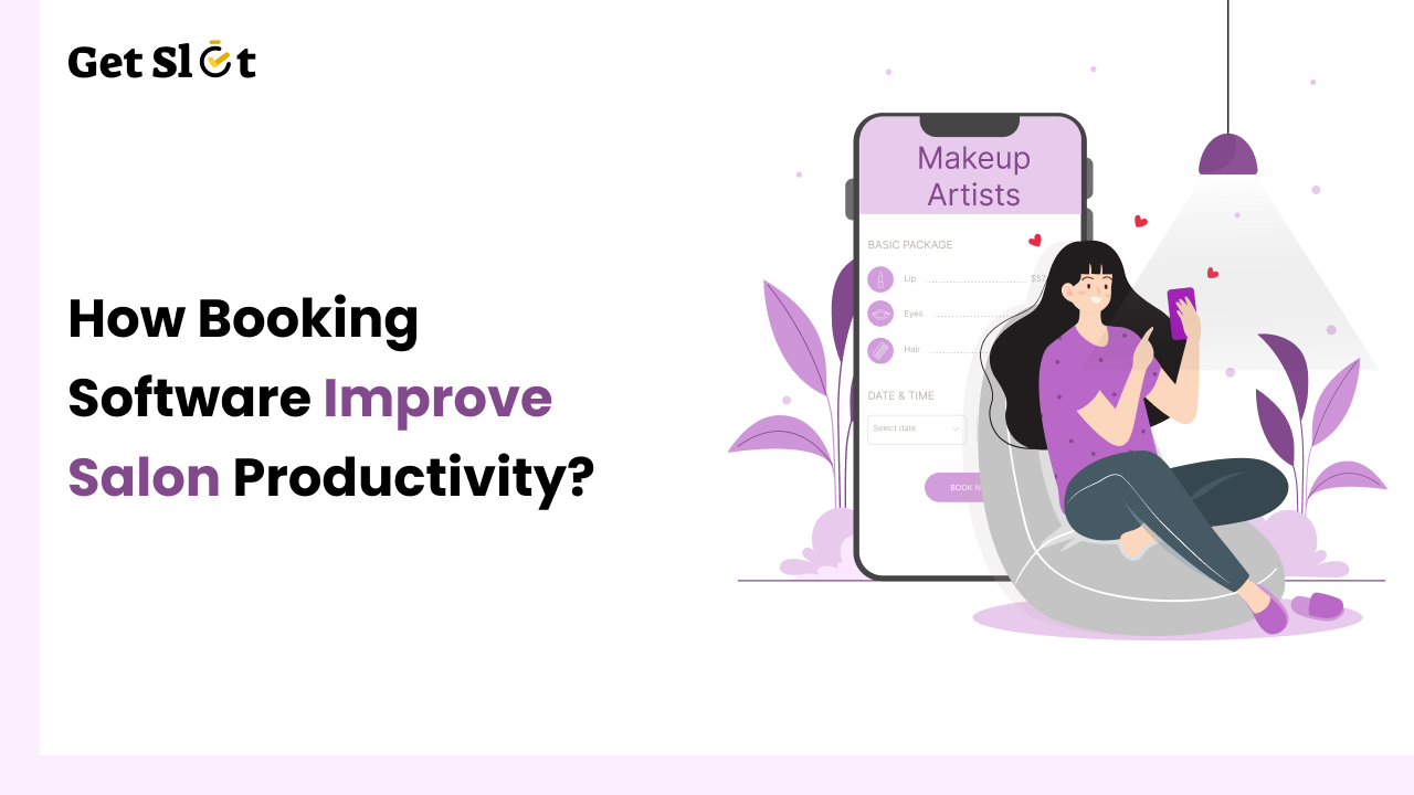 How Booking Software Improves Salon Productivity