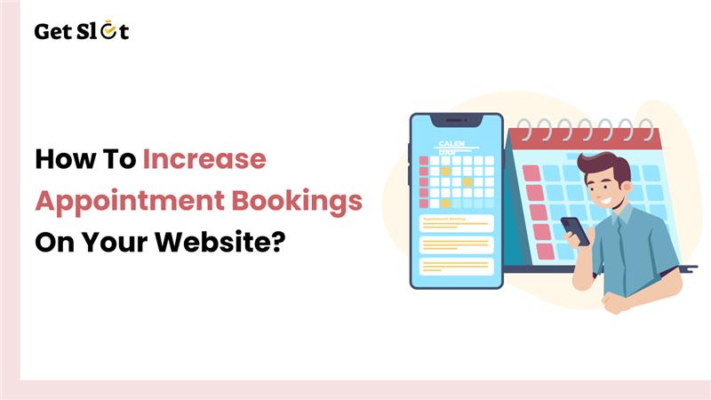 How to Increase Appointment Bookings on Your Website
